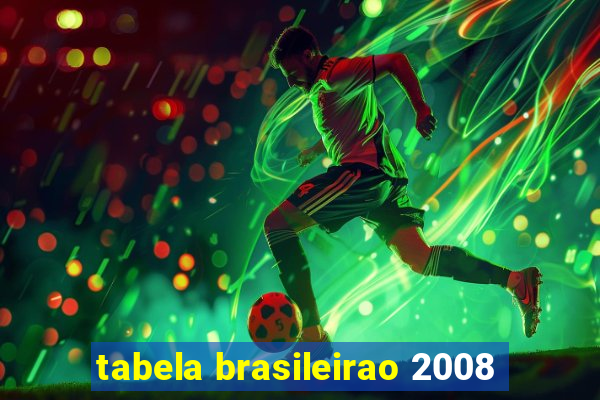 tabela brasileirao 2008